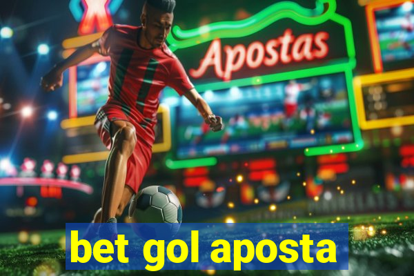 bet gol aposta